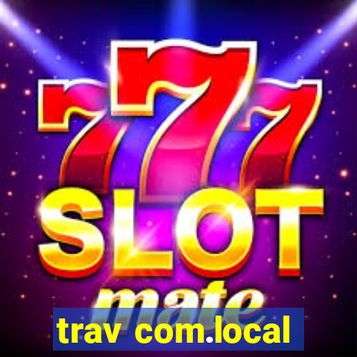 trav com.local